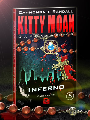 Cannonball Randalls Kitty Moan Inferno